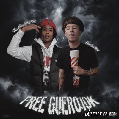 Guero10k & TrapboyDre10k - Free Guero10K (2022)