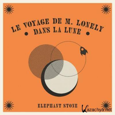 Elephant Stone - Le Voyage De M. Lonely Dans La Lune (2022)