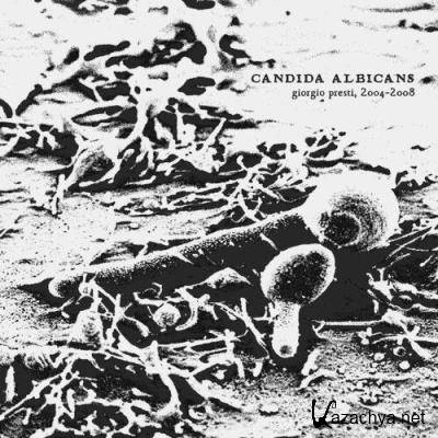 Giorgio Presti - Candida Albicans (2022)