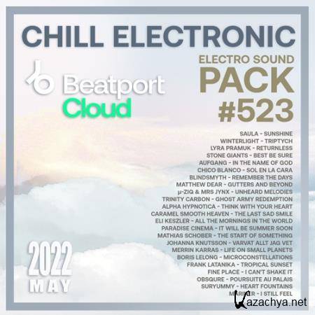 Beatport Chill Electronic: Sound Pack #523 (2022)
