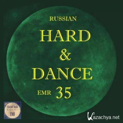 Russian Hard & Dance EMR Vol. 35 (2022)