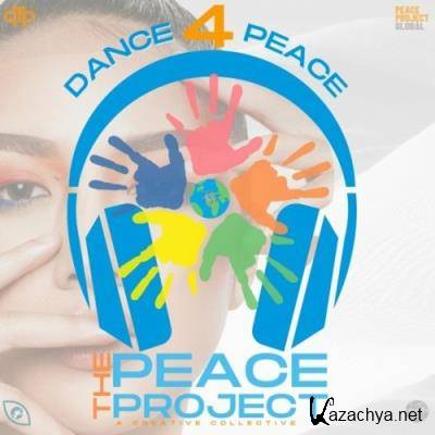 Dance 4 Peace - The Peace Project (2022)
