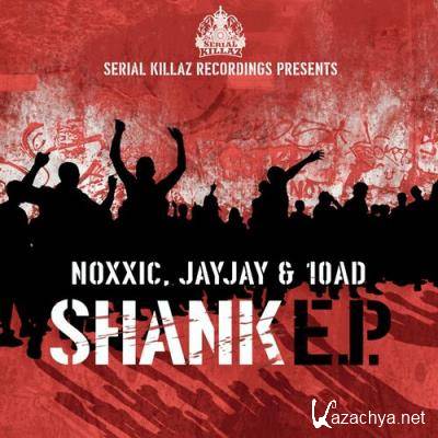 Noxxic & 10AD - Shank EP (2022)