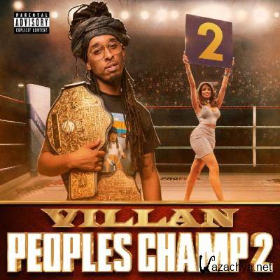 Villan - Peoples Champ 2 (2022)