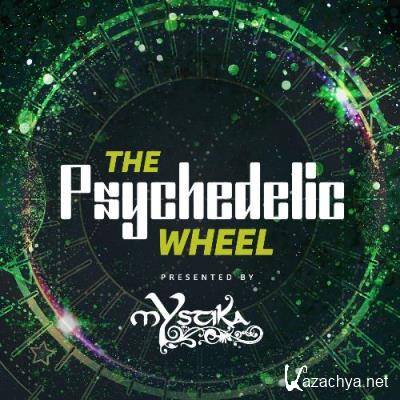 Mystika - The Psychedelic Wheel 004 (2022-05-20)