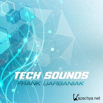 Frank Urbaniak - Tech Sounds 123 (2022-05-20)