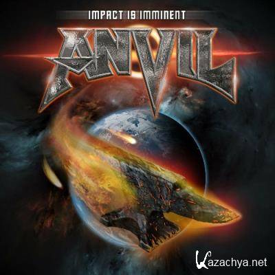 Anvil - Impact Is Imminent (2022)