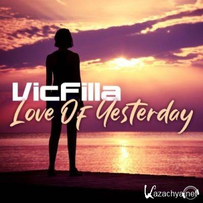 Vicfilla - Love Of Yesterday (2022)