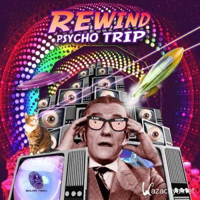 Rewind - Psycho Trip (2022)