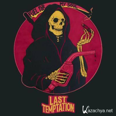 Last Temptation - Fuel for my Soul (2022)