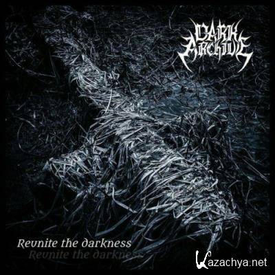 Dark Archive - Reunite the Darkness (2022)