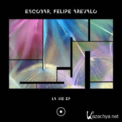Esqobar & Felipe Arevalo - La Vie EP (2022)