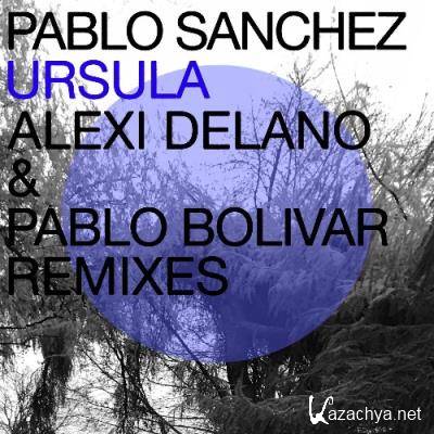 Pablo Sanchez - Ursula Remixes (2022)