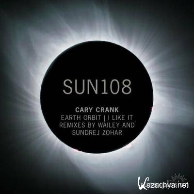 Cary Crank - Earth Orbit | I Like It (2022)