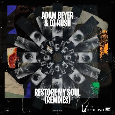 Adam Beyer & DJ Rush - Restore My Soul (Remixes) (2022)