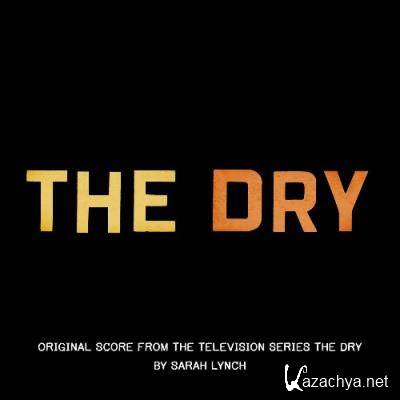 Sarah Lynch - The Dry (Original Score from the Television Series) (2022)