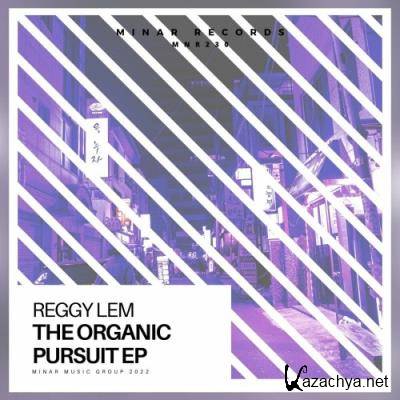 Reggy Lem - The Organic Pursuit EP (2022)
