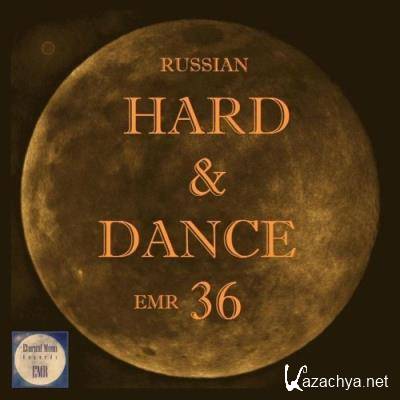Russian Hard & Dance EMR Vol. 36 (2022)