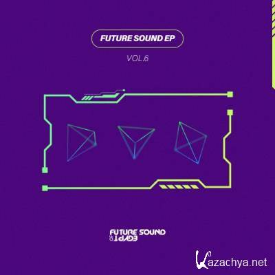 Future Sound EP Vol 6 (2022)