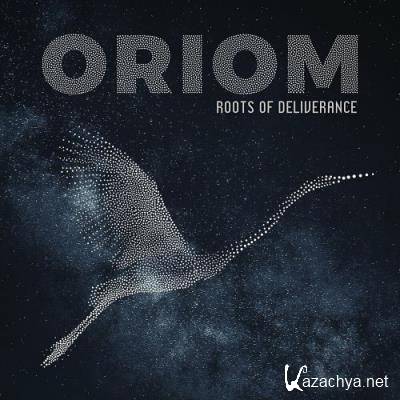 Oriom - Roots Of Deliverance (2022)