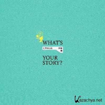 G Wei Lee - Whats Your Story (2022)