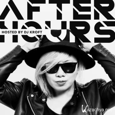 DJ Kroft - After Hours 019 (2022-05-24)