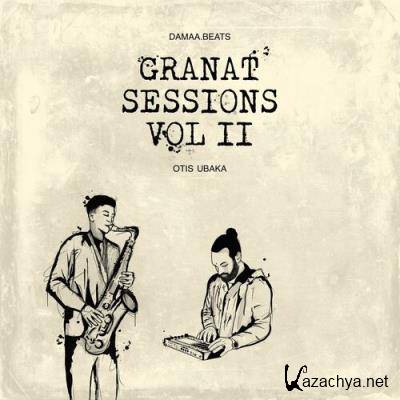 damaa.beats & Otis Ubaka - Granat Session Vol. II (2022)
