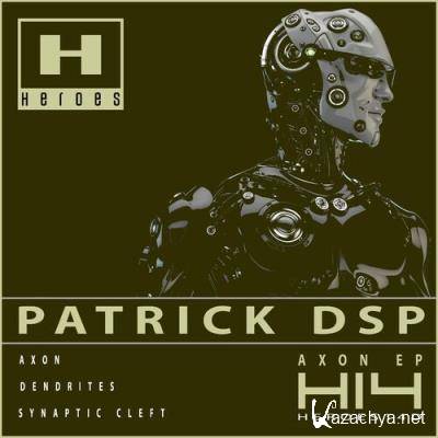 Patrick DSP - Axon EP (2022)