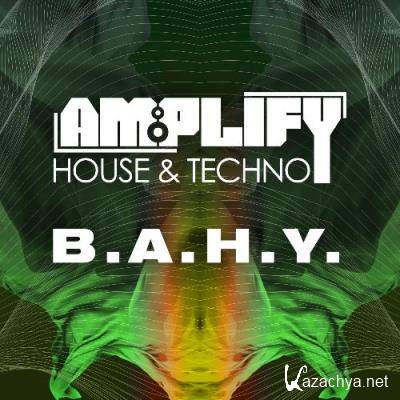 B.A.H.Y. - Amplify in Session 088 (2022-05-25)