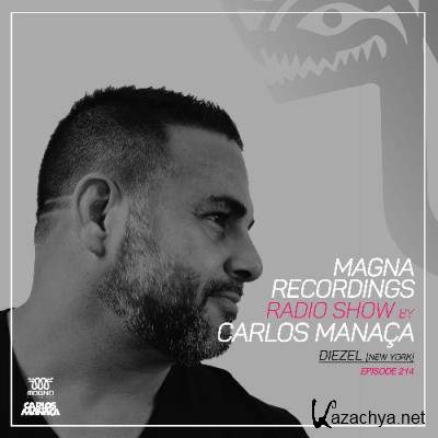 Carlos Manaca - Magna Recordings Radio Show 215 (2022-05-26)