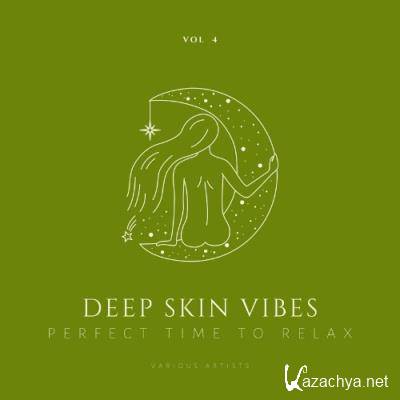 Deep Skin Vibes (Perfect Time To Relax), Vol. 4 (2022)