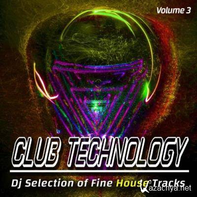 Club Technology, Volume 3 - Dj Selection of Fine House (Compilation) (2022)