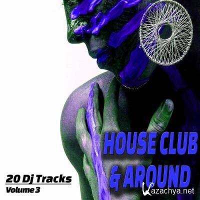 House, Club and Around, Vol. 3 (Album) (2022)