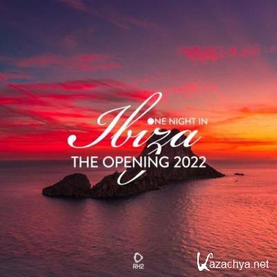 One Night in Ibiza - The Opening 2022 (2022)