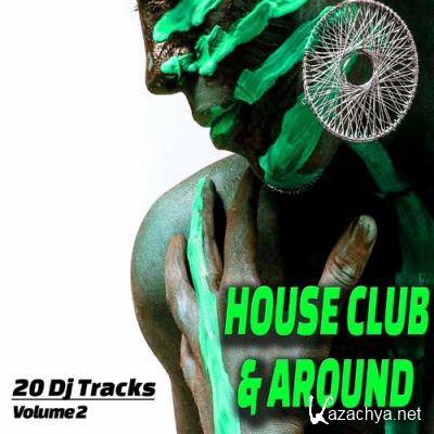 House, Club and Around, Vol. 2 (Compilation) (2022)