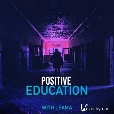 Leama & Duncan Forbes - Positive Education 123 (2022-05-27)