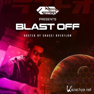 Shusei Overflow - R135 Presents Blast Off 126 (2022-05-27)