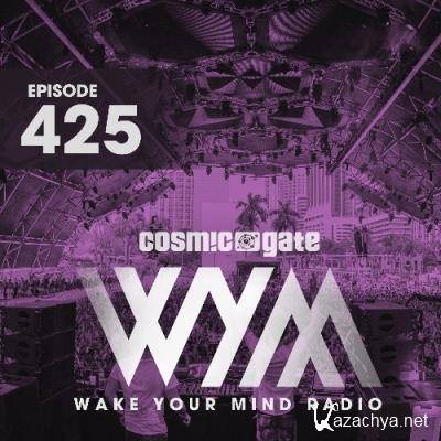 Cosmic Gate - Wake Your Mind Episode 425 (2022-05-27)
