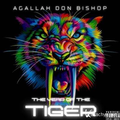 Agallah Don Bishop - The Year Of The Tiger (2022)
