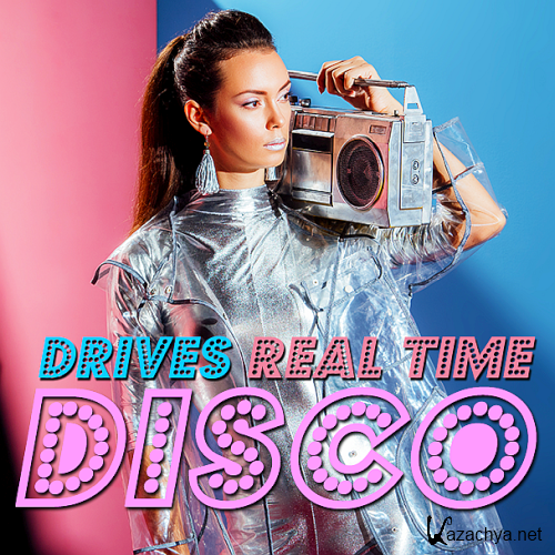Disco Drives Real Time (2022)