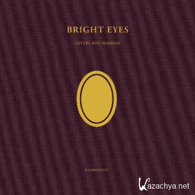 Bright Eyes - Fevers And Mirrors: A Companion (2022)