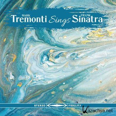 Mark Tremonti - Mark Tremonti Sings Frank Sinatra (2022)