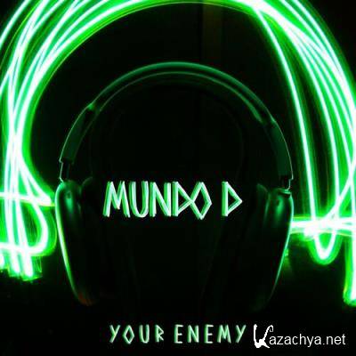 Mundo D - Your Enemy (2022)