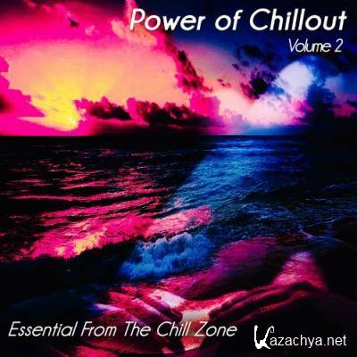 Power of Chillout, Vol. 2 - Essential from the Chill Zone (Album) (2022)