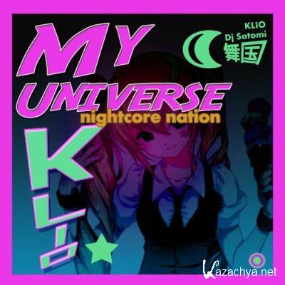 KLIO & DJ Satomi - My Universe (Nightcore Dance Mix) (2022)