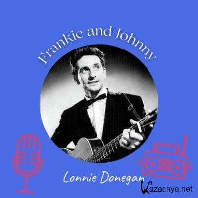 Lonnie Donegan - Frankie and Johnny (2022)