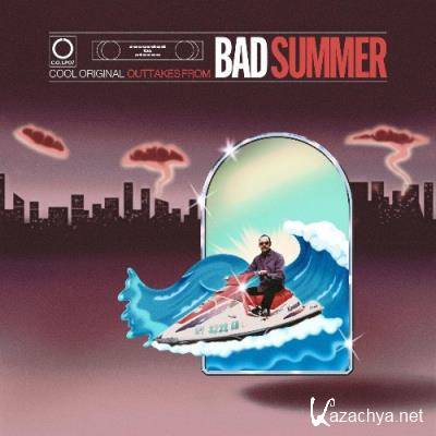 Cool Original - Outtakes From Bad Summer (2022)