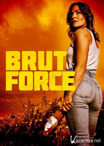 Грубая сила / Brut Force (2022) WEB-DLRip / WEB-DL 1080p