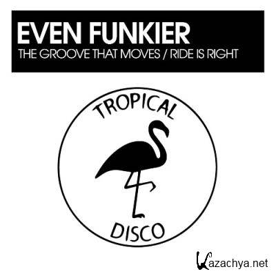 Even Funkier - The Groove That Moves / Ride Is Right (2022)