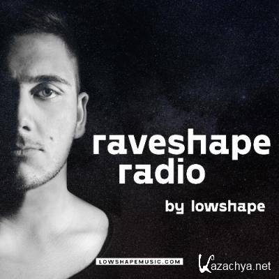 Lowshape - Raveshape Radio 009 (2022-06-01)